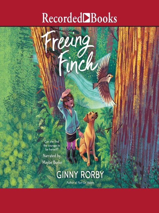 Title details for Freeing Finch by Ginny Rorby - Available